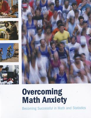 Overcoming Math Anxiety: Becoming Successful in Math and Statistics - Foster, J