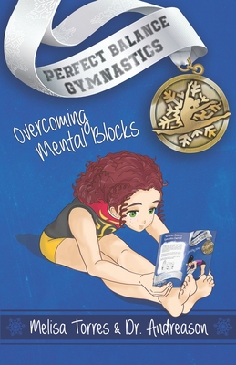 Overcoming Mental Blocks - Andreason, Jake, and Torres, Melisa