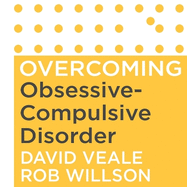 Overcoming Obsessive Compulsive Disorder, 2nd Edition: A self-help guide using cognitive behavioural techniques