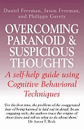 Overcoming Paranoid & Suspicious Thoughts