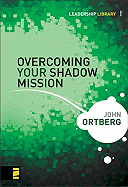 Overcoming Your Shadow Mission
