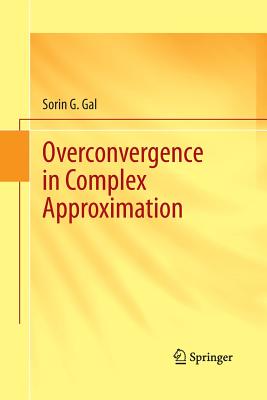 Overconvergence in Complex Approximation - Gal, Sorin G
