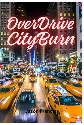 OverDrive City Burn - Francis, Jason