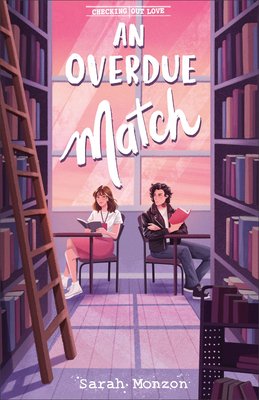 Overdue Match: Checking Out Love - Monzon, Sarah