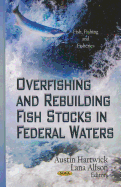 Overfishing & Rebuilding Fish Stocks in Federal Waters