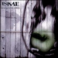 Overgrown Eden - InMe