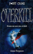 Overkill - Ferguson, Alane