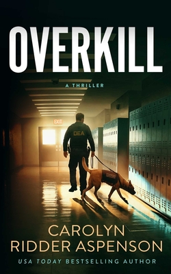 Overkill - Aspenson, Carolyn Ridder