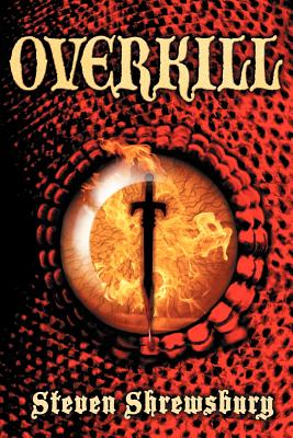Overkill - Shrewsbury, Steven, and Leet, Joshua H (Editor)