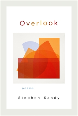 Overlook: Poems - Sandy, Stephen