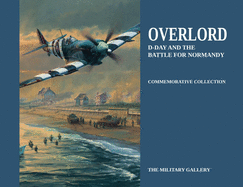 Overlord: D-Day and the Battle for Normandy