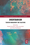 Overtourism: Tourism Management and Solutions
