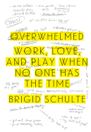 Overwhelmed - Schulte, Brigid