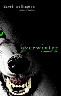 Overwinter: A Werewolf Tale