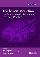 Ovulation Induction: Evidence Based Guidelines for Daily Practice