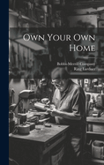 Own Your Own Home