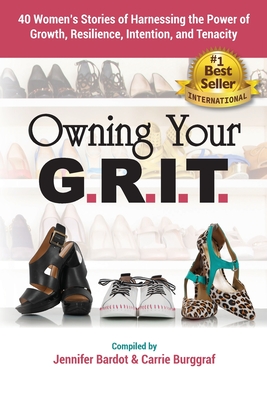 Owning Your G.R.I.T. - Bardot, Jennifer, and Burggraf, Carrie