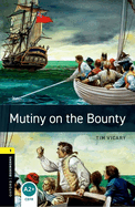 Oxford Bookworms Library: Level 1:: Mutiny on the Bounty