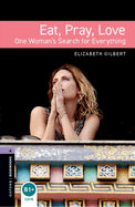Oxford Bookworms Libraryeat Pray Love Level 4