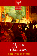 Oxford Choral Classics: Opera Choruses
