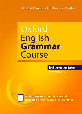 Oxford English Grammar Course: Intermediate: with Key (includes e-book) - 