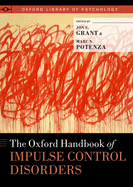 Oxford Handbook of Impulse Control Disorders