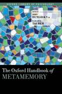 Oxford Handbook of Metamemory