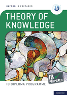 Oxford IB Diploma Programme IB Prepared: Theory of Knowledge