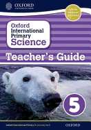 Oxford International Primary Science: Stage 5: Age 9-10: First Edition Teacher's Guide 5