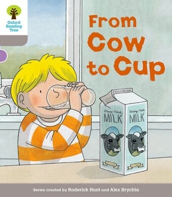 Oxford Reading Tree Biff, Chip and Kipper Stories Decode and Develop: Level 1: From Cow to Cup - Hunt, Roderick