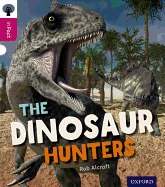 Oxford Reading Tree Infact: Level 10: the Dinosaur Hunters