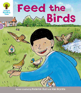 Oxford Reading Tree: Level 1: Decode and Develop: Feed the Birds