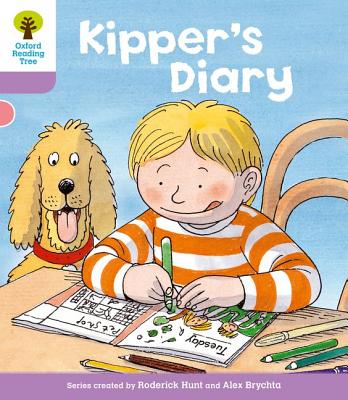 Oxford Reading Tree: Level 1+: First Sentences: Kipper's Diary - Hunt, Roderick, and Howell, Gill