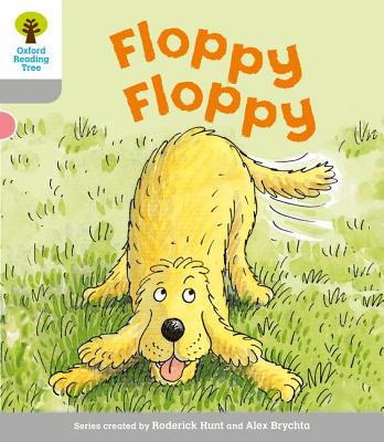 Oxford Reading Tree: Level 1: First Words: Floppy Floppy - Hunt, Roderick, and Page, Thelma