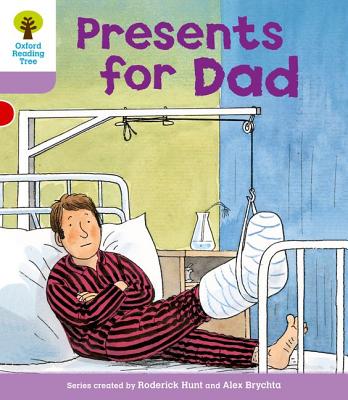 Oxford Reading Tree: Level 1+: More First Sentences A: Presents for Dad - Hunt, Roderick, and Howell, Gill