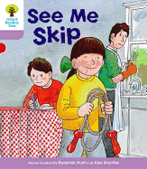 Oxford Reading Tree: Level 1+: More First Sentences C: See Me Skip