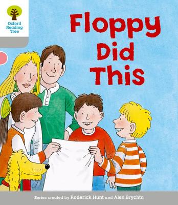 Oxford Reading Tree: Level 1: More First Words: Floppy Did - Hunt, Roderick, and Page, Thelma
