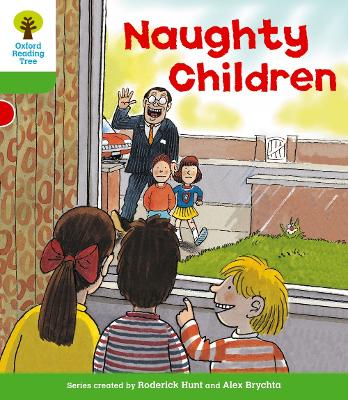 Oxford Reading Tree: Level 2: Patterned Stories: Naughty Children - Hunt, Roderick, and Page, Thelma