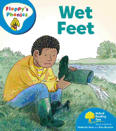 Oxford Reading Tree: Level 2A: Floppy's Phonics: Wet Feet