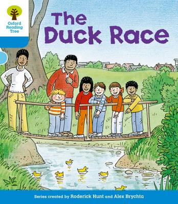 Oxford Reading Tree: Level 3: First Sentences: The Duck Race - Hunt, Roderick, and Howell, Gill