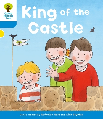 Oxford Reading Tree: Level 3 More a Decode and Develop King of the Castle - Hunt, Roderick