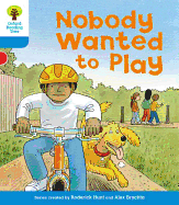 Oxford Reading Tree: Level 3: Stories: Nobody Wanted to Play