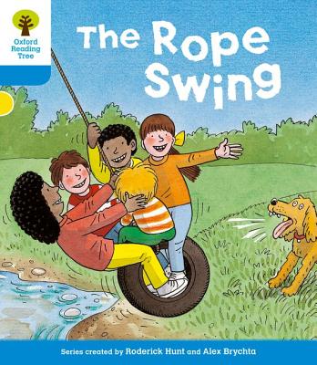 Oxford Reading Tree: Level 3: Stories: The Rope Swing - Hunt, Roderick, and Howell, Gill