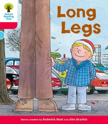 Oxford Reading Tree: Level 4: Decode & Develop Long Legs - Hunt, Roderick, and Young, MS Annemarie, and Brychta, Mr Alex