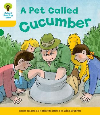 Oxford Reading Tree: Level 5: Decode and Develop a Pet Called Cucumber - Hunt, Rod, and Young, Annemarie, and Brychta, Alex