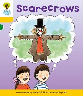 Oxford Reading Tree: Level 5: More Stories B: Scarecrows - Hunt, Roderick