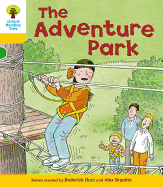 Oxford Reading Tree: Level 5: More Stories C: the Adventure Park