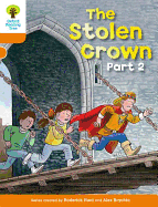 Oxford Reading Tree: Level 6: More Stories B: the Stolen Crown Part 2
