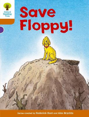 Oxford Reading Tree: Level 8: More Stories: Save Floppy! - Hunt, Roderick