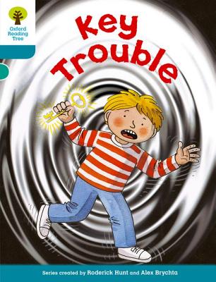 Oxford Reading Tree: Level 9: More Stories A: Key Trouble - Hunt, Roderick